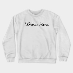 Brand Names catalog store Crewneck Sweatshirt